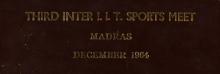 The label attached to the photograph album of the Third Inter IIT Sports Meet that was held at IIT Madras