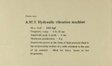 A.M.3. Hydraulic vibration machine